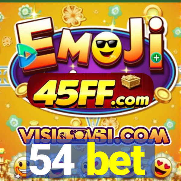 54 bet